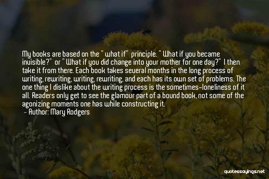 Dislike Change Quotes By Mary Rodgers