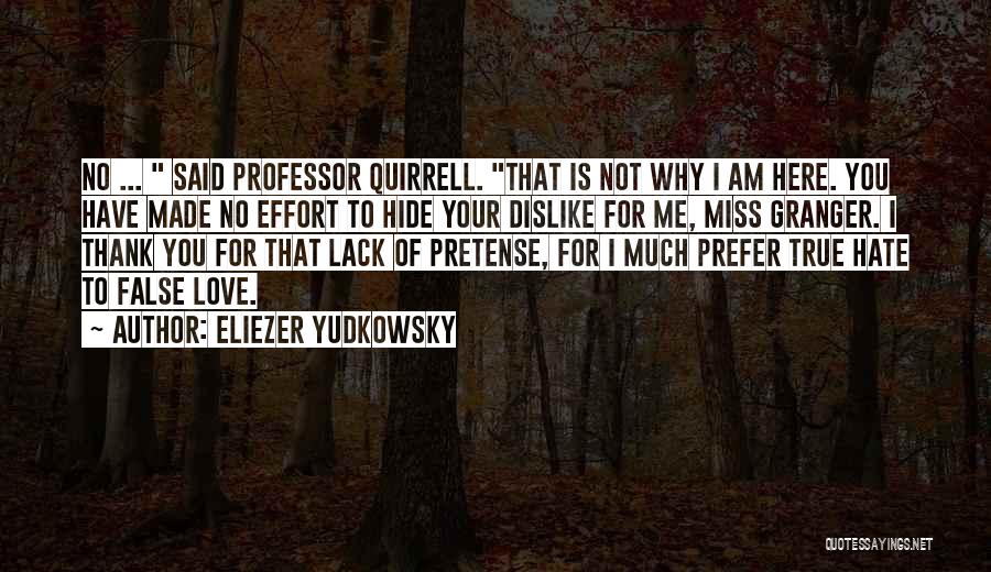 Dislike Me Quotes By Eliezer Yudkowsky