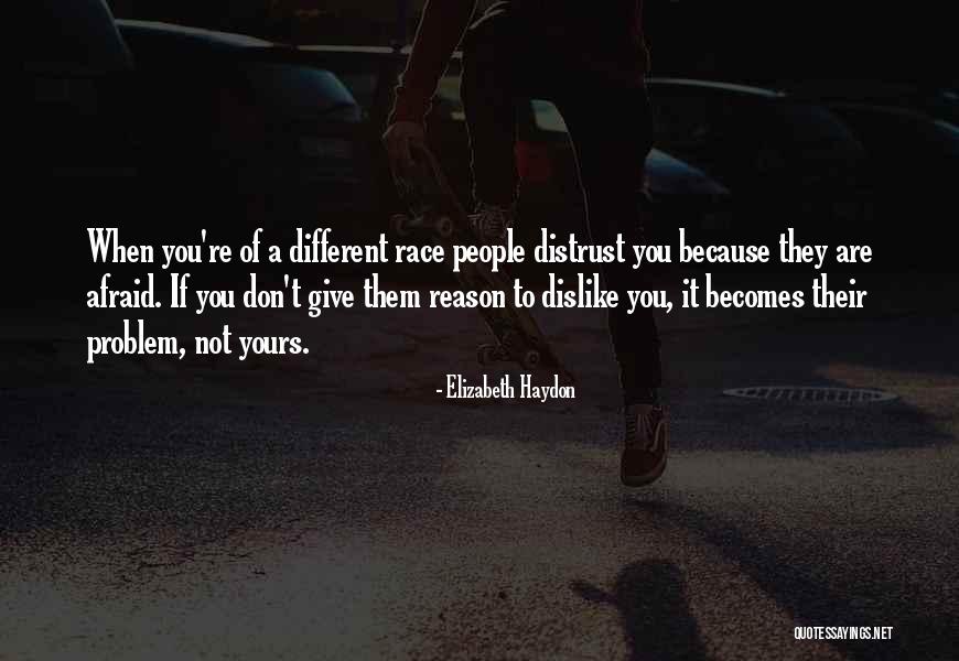 Dislike People Quotes By Elizabeth Haydon Dislike People Quotes By Elizabeth Haydon