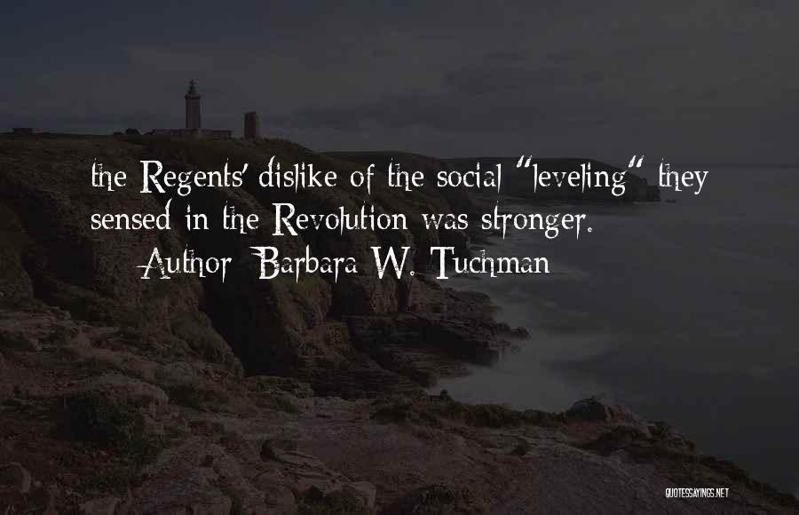 Dislike Quotes By Barbara W. Tuchman
