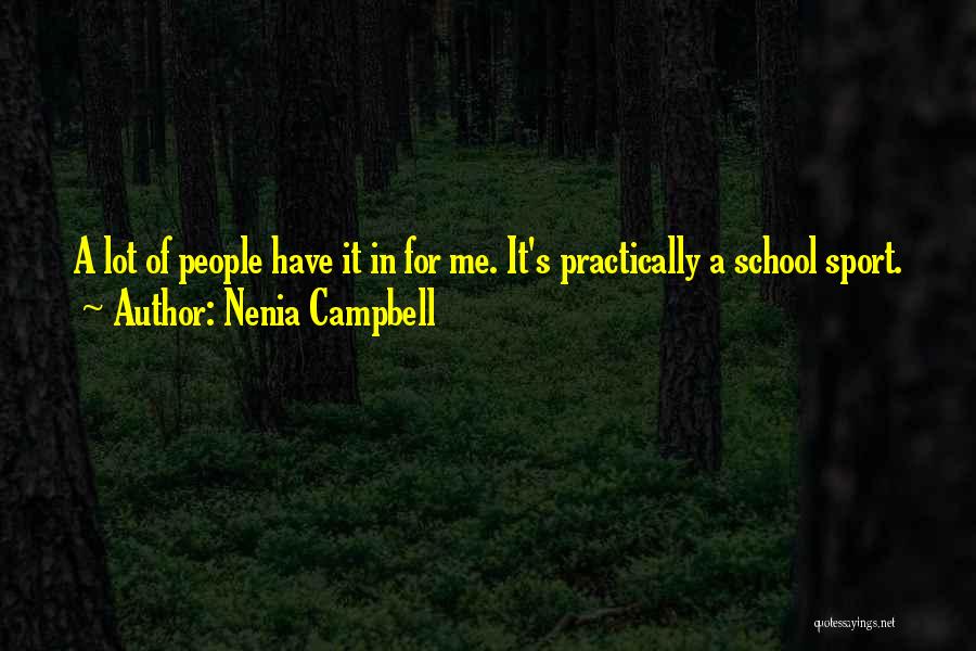 Dislike School Quotes By Nenia Campbell