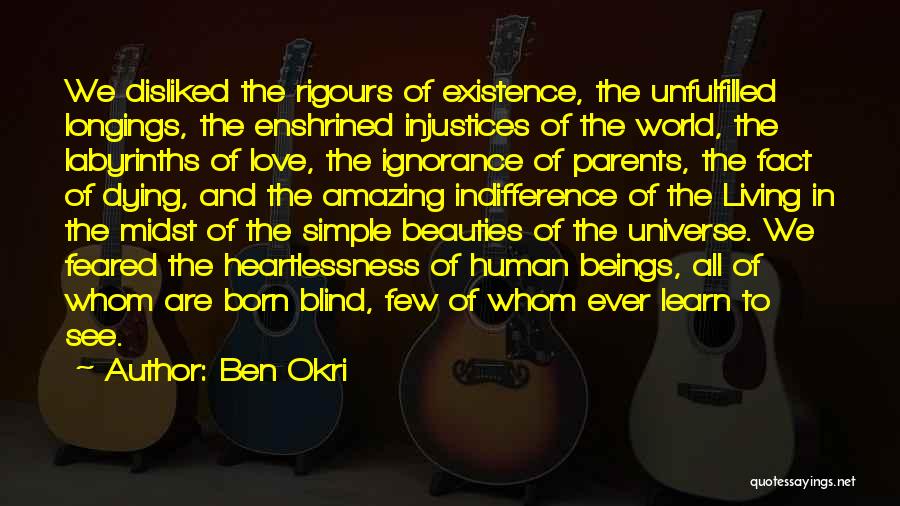 Disliked Quotes By Ben Okri