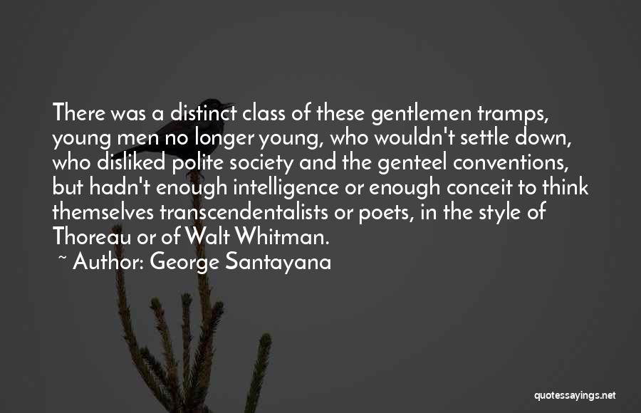 Disliked Quotes By George Santayana