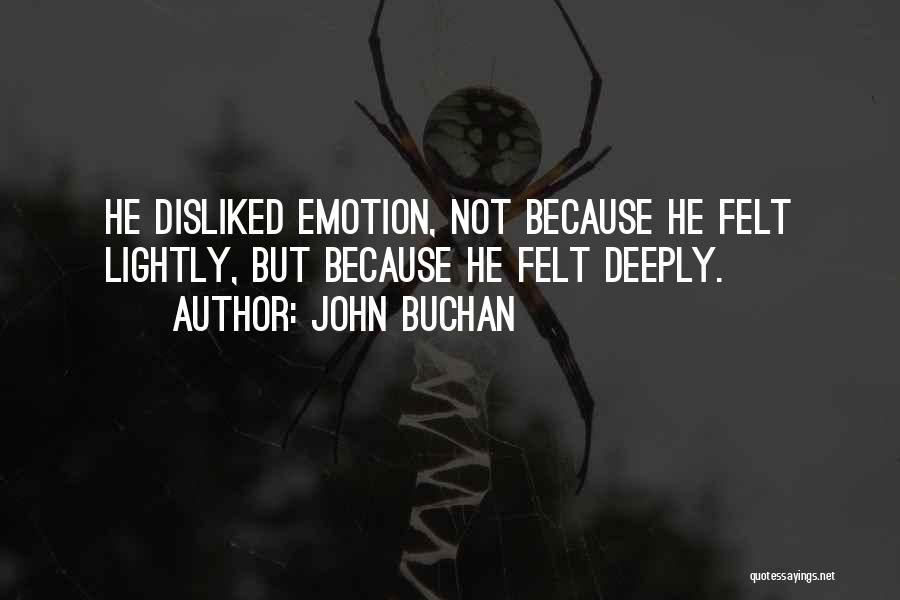 Disliked Quotes By John Buchan