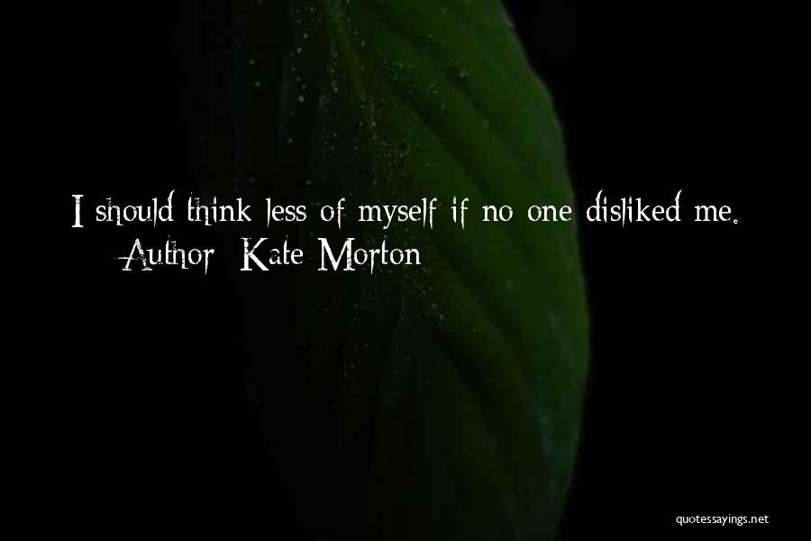 Disliked Quotes By Kate Morton