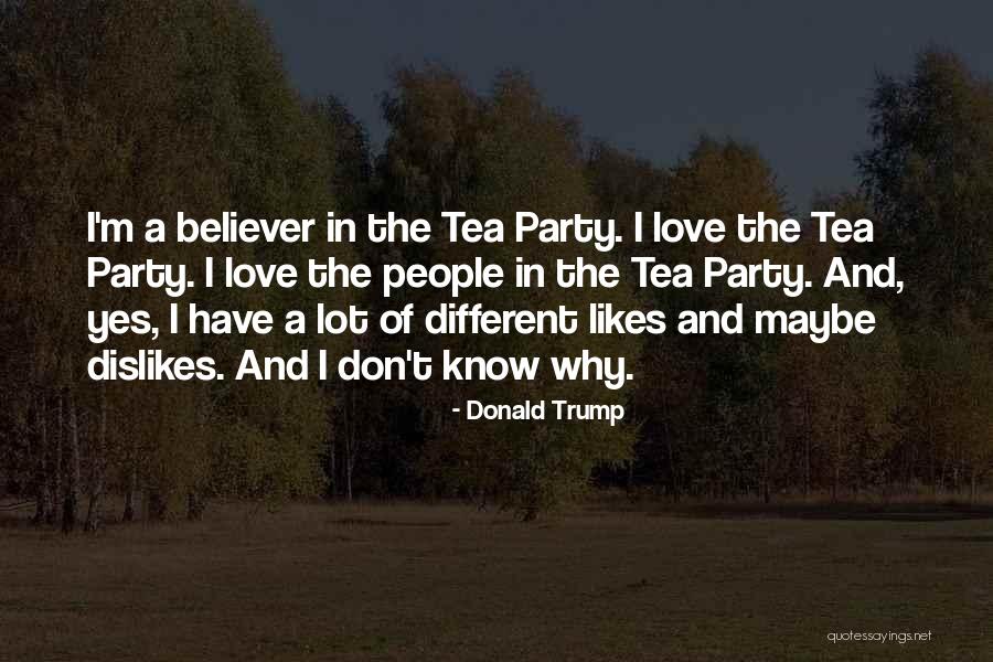 Dislikes And Likes Quotes By Donald Trump Dislikes And Likes Quotes By Donald Trump