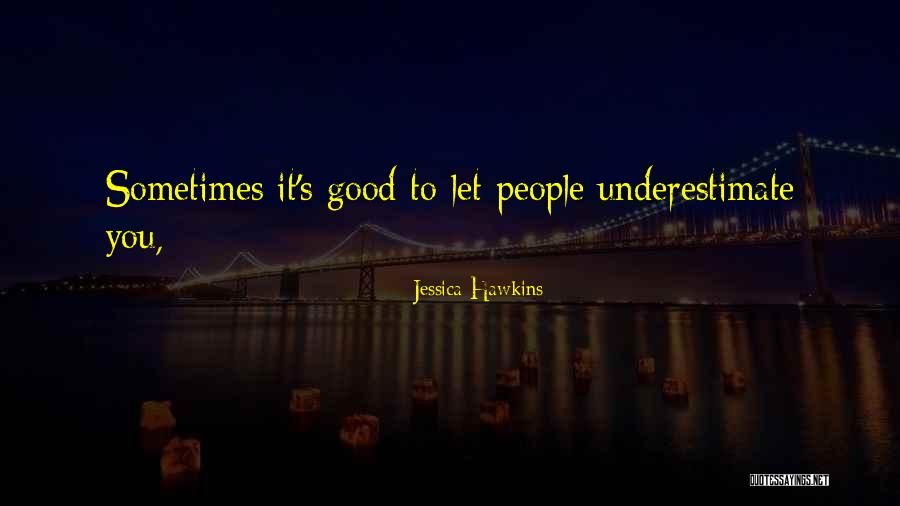 Disliking Liars Quotes By Jessica Hawkins