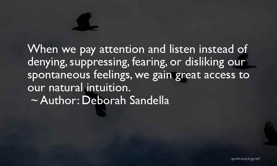 Disliking Quotes By Deborah Sandella