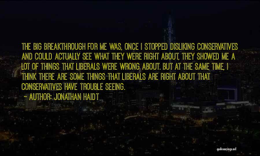 Disliking Quotes By Jonathan Haidt