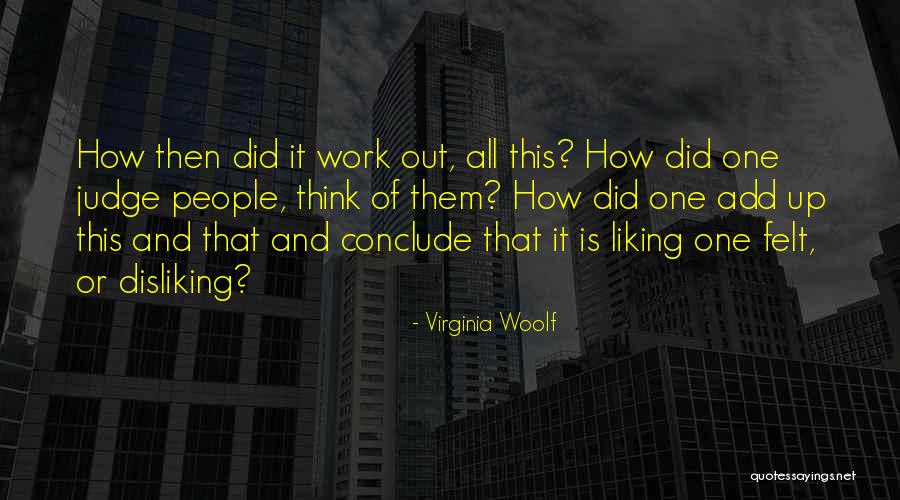 Disliking Work Quotes By Virginia Woolf Disliking Work Quotes By Virginia Woolf