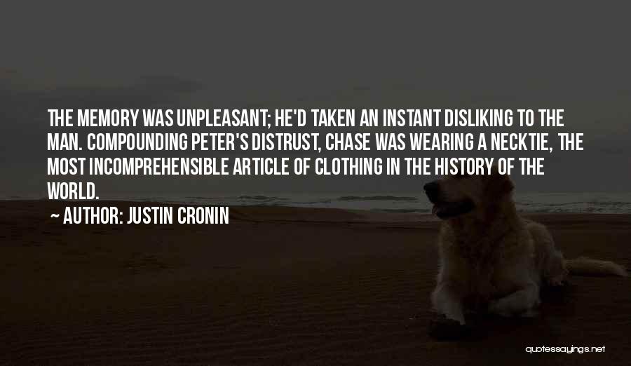 Disliking Yourself Quotes By Justin Cronin