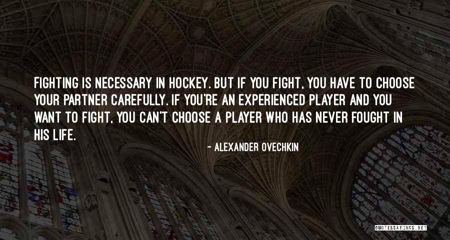 Dislocating Joints Quotes By Alexander Ovechkin Dislocating Joints Quotes By Alexander Ovechkin