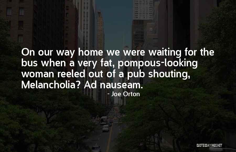 Dislocation Treatment Quotes By Joe Orton Dislocation Treatment Quotes By Joe Orton