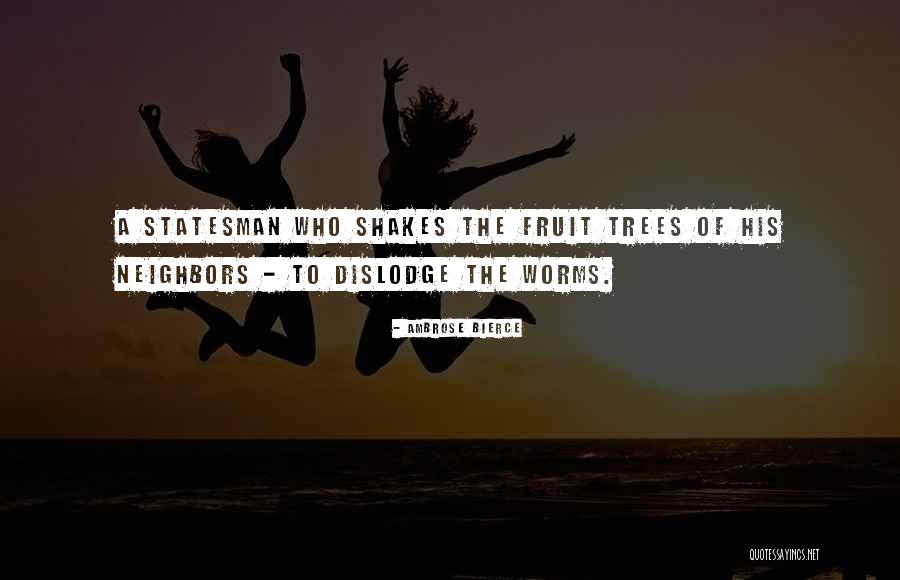 Dislodge Quotes By Ambrose Bierce Dislodge Quotes By Ambrose Bierce
