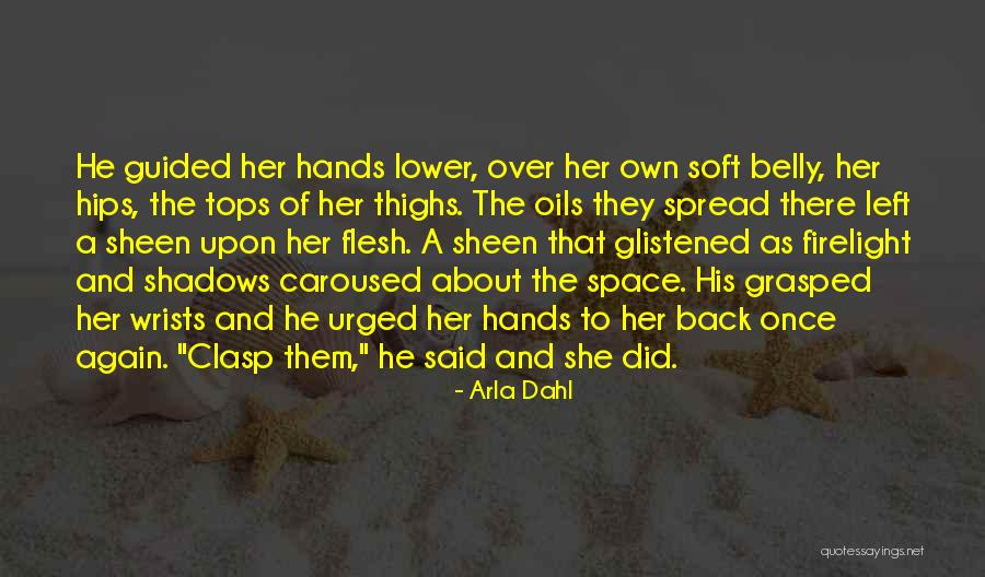 Disloyal Boyfriend Quotes By Arla Dahl Disloyal Boyfriend Quotes By Arla Dahl