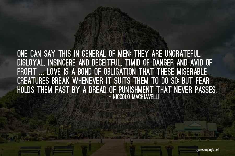 Disloyal Love Quotes By Niccolo Machiavelli Disloyal Love Quotes By Niccolo Machiavelli