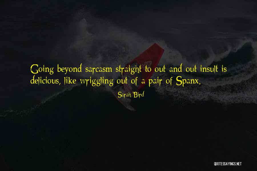 Disloyalties Shades Quotes By Sarah Bird Disloyalties Shades Quotes By Sarah Bird