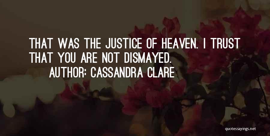 Dismayed Quotes By Cassandra Clare