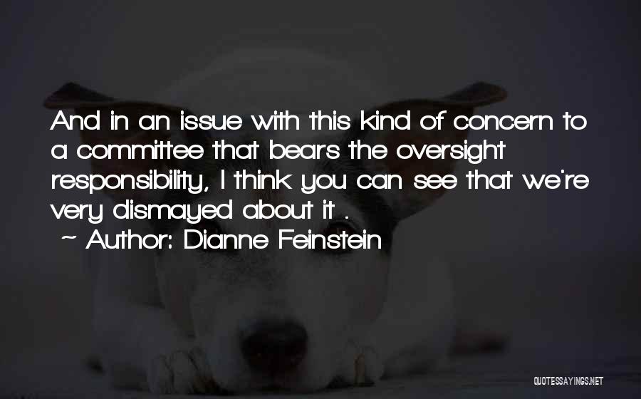 Dismayed Quotes By Dianne Feinstein