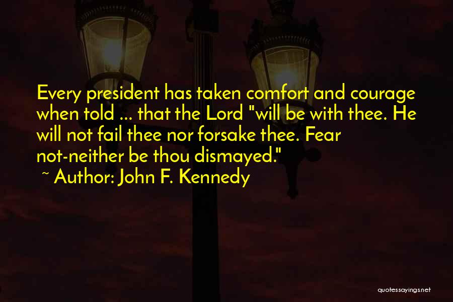 Dismayed Quotes By John F. Kennedy