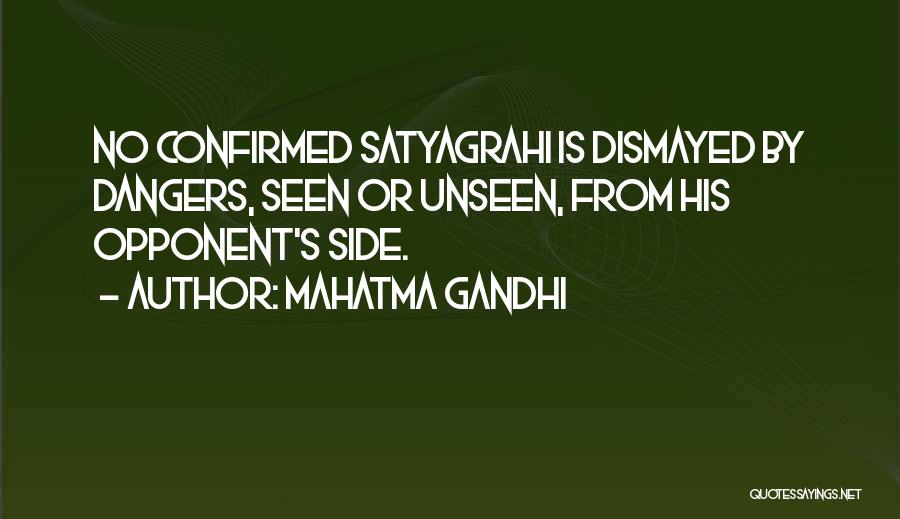 Dismayed Quotes By Mahatma Gandhi