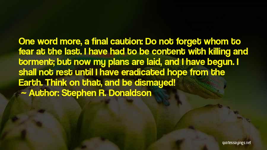 Dismayed Quotes By Stephen R. Donaldson