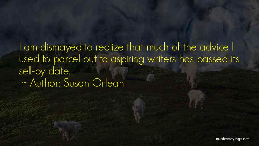 Dismayed Quotes By Susan Orlean