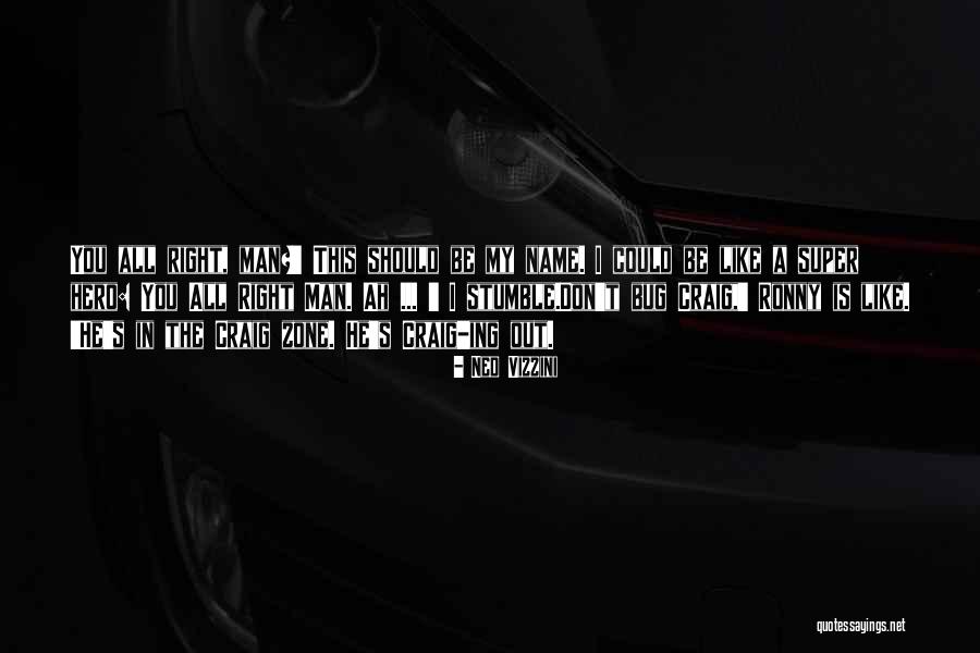 Dismembering The Male Quotes By Ned Vizzini Dismembering The Male Quotes By Ned Vizzini