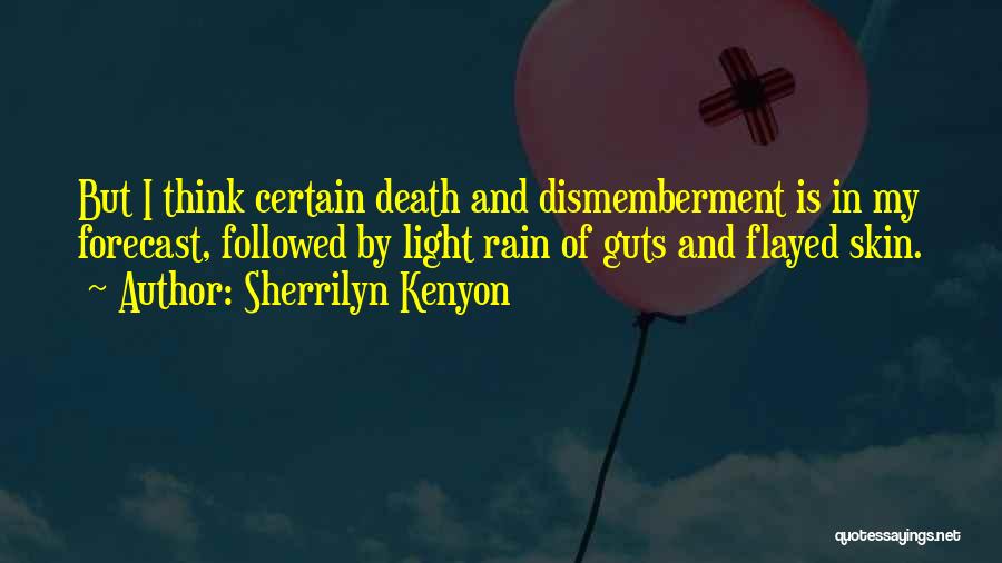 Dismemberment Quotes By Sherrilyn Kenyon