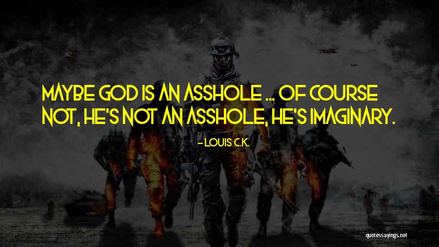Dismero Fort Quotes By Louis C.K. Dismero Fort Quotes By Louis C.K.