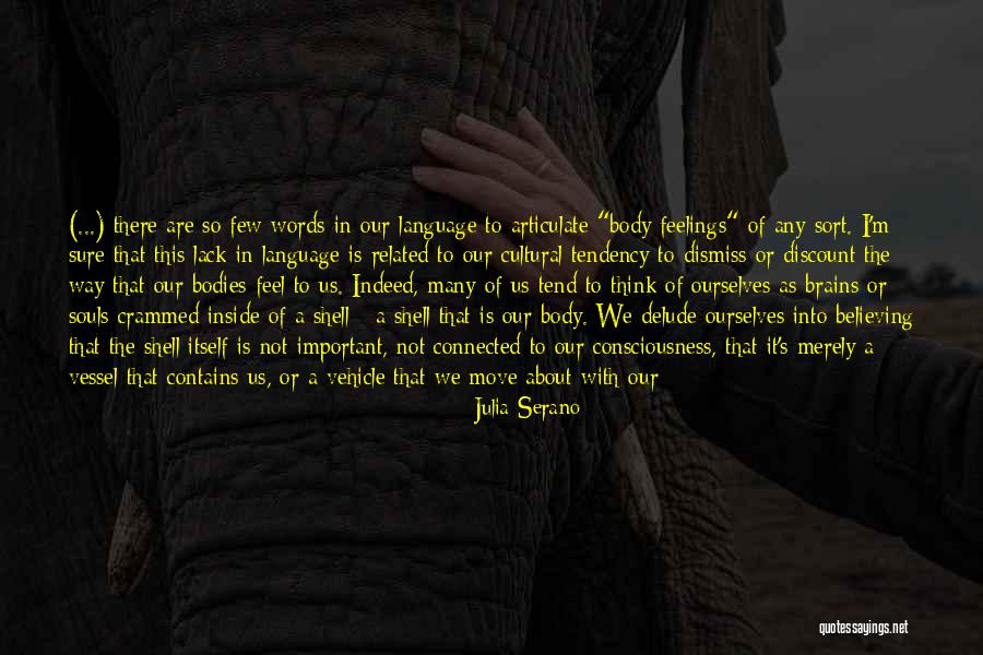Dismiss My Feelings Quotes By Julia Serano Dismiss My Feelings Quotes By Julia Serano