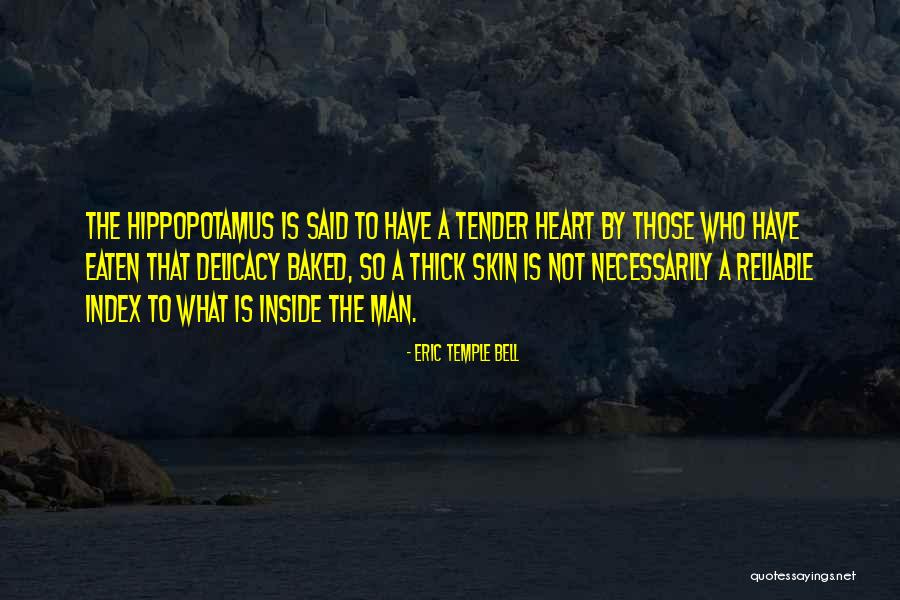 Dismissable Quotes By Eric Temple Bell Dismissable Quotes By Eric Temple Bell