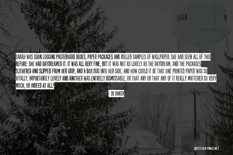 Dismissable Quotes By Jo Baker Dismissable Quotes By Jo Baker