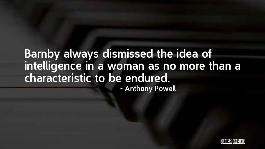Dismissed Quotes By Anthony Powell Dismissed Quotes By Anthony Powell