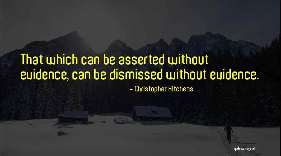 Dismissed Quotes By Christopher Hitchens Dismissed Quotes By Christopher Hitchens