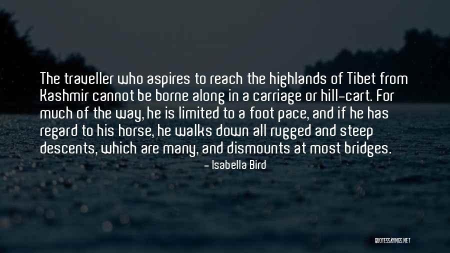 Dismounts Off Horse Quotes By Isabella Bird Dismounts Off Horse Quotes By Isabella Bird