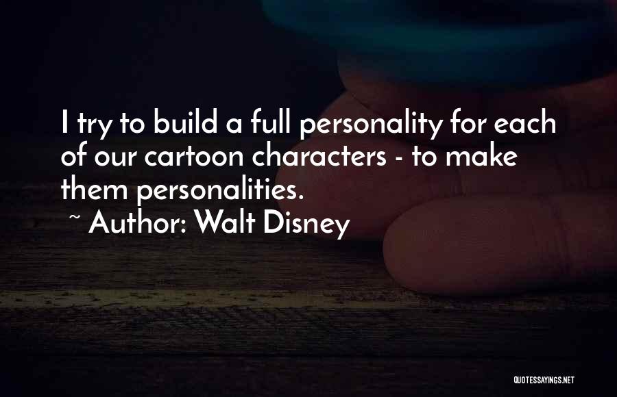 Disney Cartoon Characters Quotes By Walt Disney