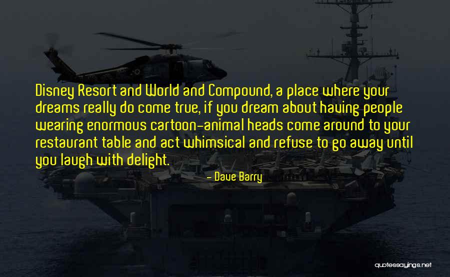 Disney Cartoon Quotes By Dave Barry Disney Cartoon Quotes By Dave Barry