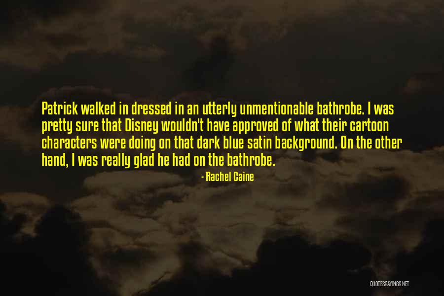 Disney Cartoon Quotes By Rachel Caine Disney Cartoon Quotes By Rachel Caine