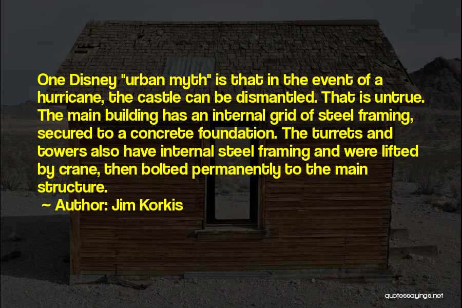 Disney Castle Quotes By Jim Korkis