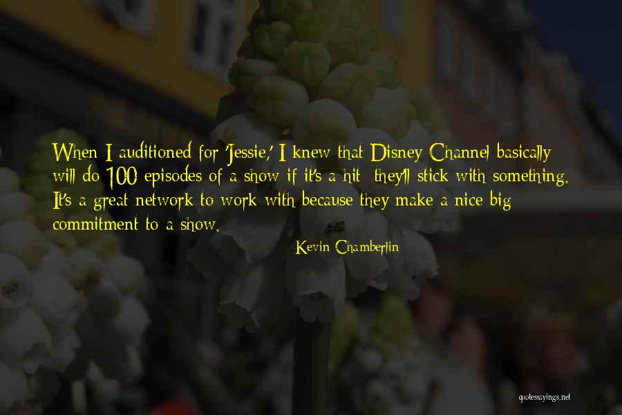 Disney Channel Show Quotes By Kevin Chamberlin