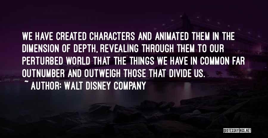 Disney Characters Quotes By Walt Disney Company