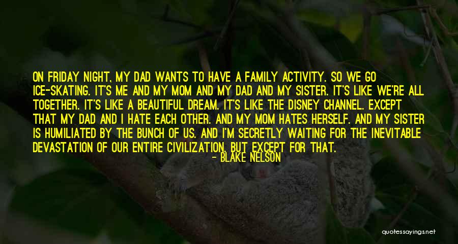 Disney Dad Quotes By Blake Nelson Disney Dad Quotes By Blake Nelson