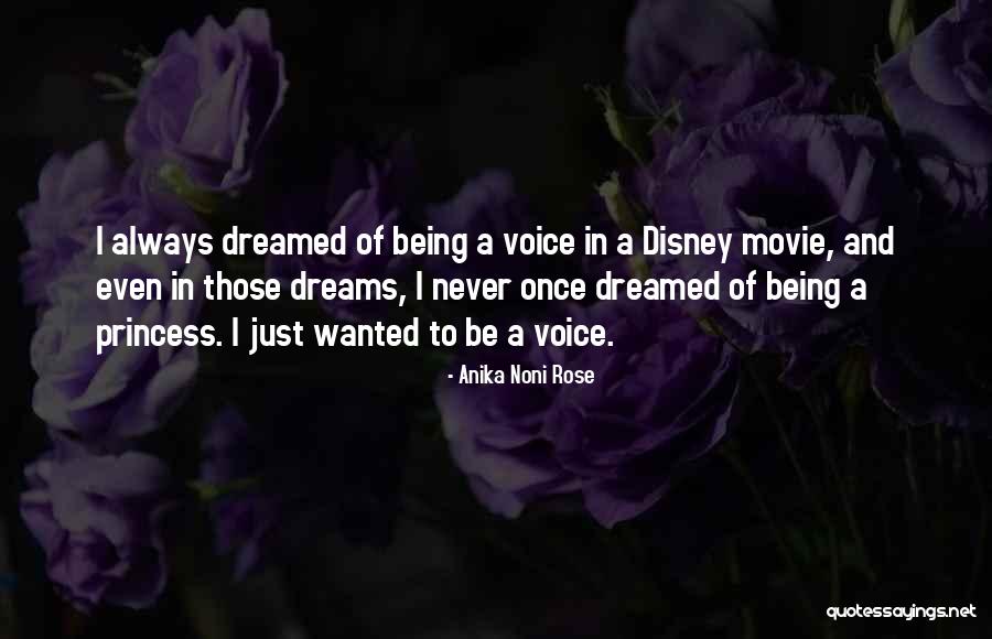 Disney Dreams Quotes By Anika Noni Rose Disney Dreams Quotes By Anika Noni Rose