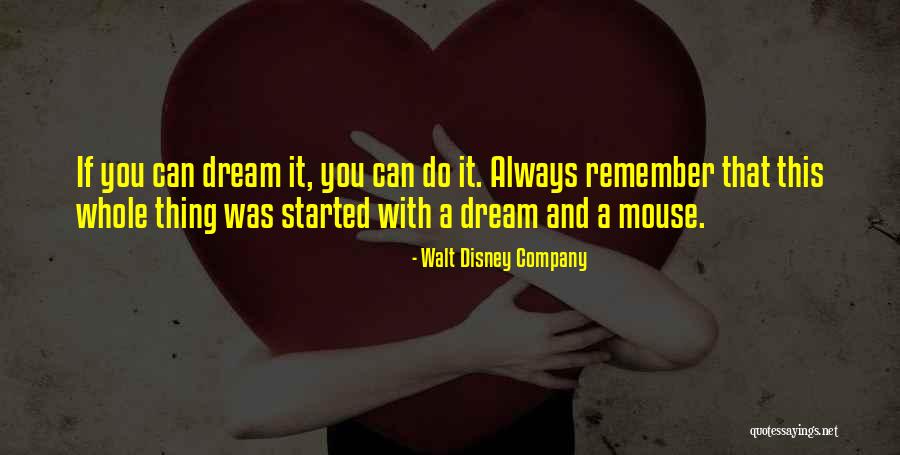 Disney Dreams Quotes By Walt Disney Company Disney Dreams Quotes By Walt Disney Company