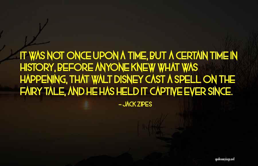 Disney Fairy Tale Quotes By Jack Zipes Disney Fairy Tale Quotes By Jack Zipes