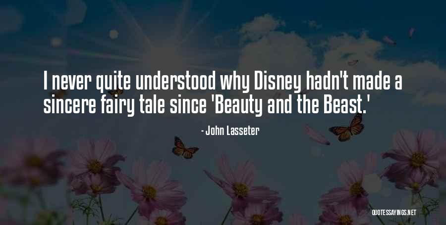 Disney Fairy Tale Quotes By John Lasseter Disney Fairy Tale Quotes By John Lasseter