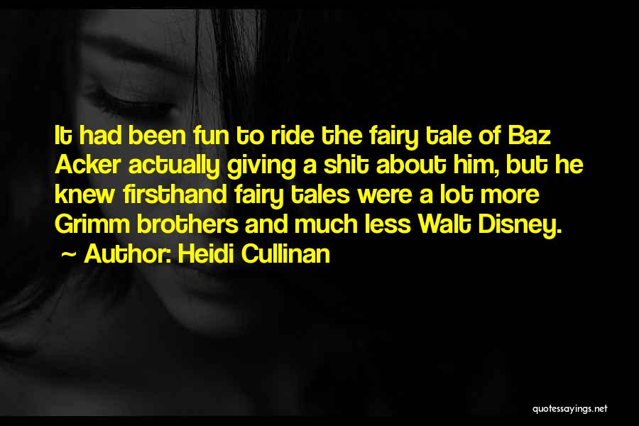 Disney Fairy Tales Quotes By Heidi Cullinan