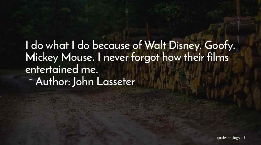 Disney Films Quotes By John Lasseter