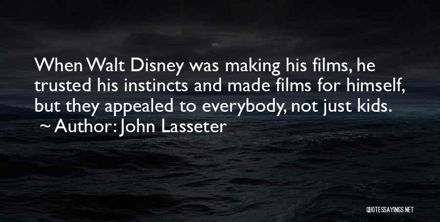 Disney Films Quotes By John Lasseter